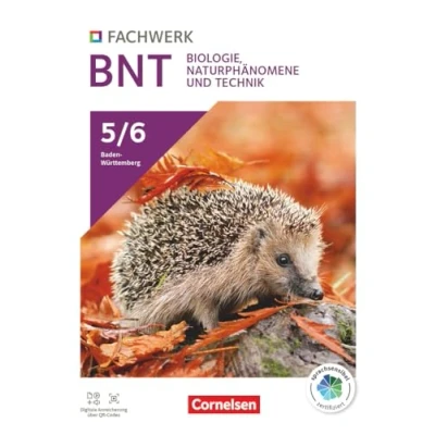 Abbildung von Fachwerk Naturwissenschaften Baden Württemberg 2025 5./6. Schuljahr: Biologie, Naturphänomene und Technik: Schulbuch Mit Videos, Animationen digitalen Hilfen