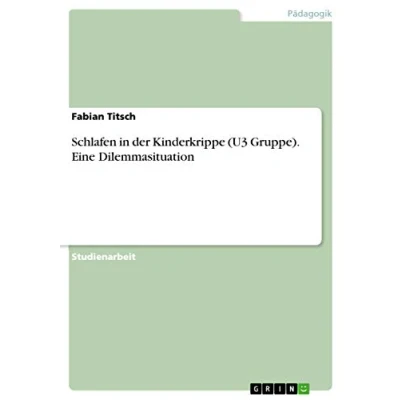 Abbildung von Schlafen in der Kinderkrippe (U3 Gruppe). Eine Dilemmasituation