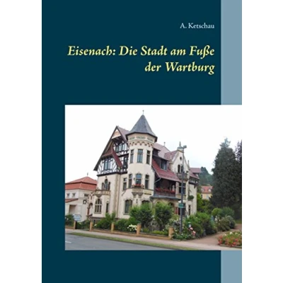 Abbildung von Eisenach: Die Stadt am Fuße der Wartburg