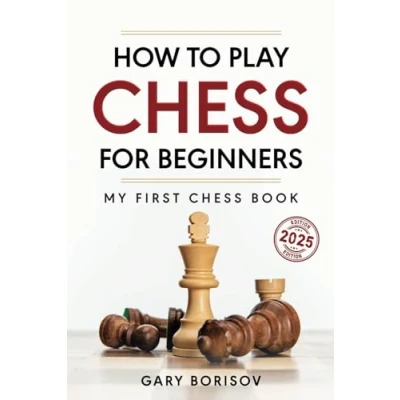 Abbildung von How to Play Chess for Beginners: My First Book: Rules, Strategies &amp; Openings