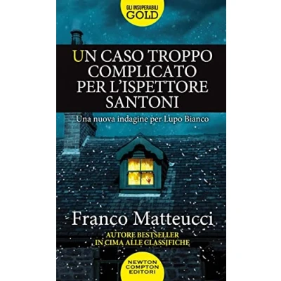 Abbildung von Un caso troppo complicato per l&#039;ispettore Santoni (Gli insuperabili Gold)