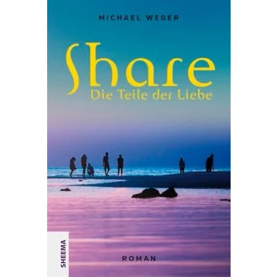 Abbildung von Share: Die Teile der Liebe: Liebe. Roman