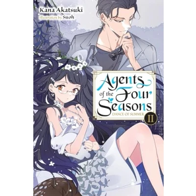 Abbildung von Agents OF THE FOUR Seasons, Vol. 4: Dance Summer, Part II Volume 4 (AGENT SEASONS NOVEL SC)