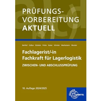 Abbildung von Prüfungsvorbereitung aktuell Fachlagerist/ in Fachkraft für Lagerlogistik: Zwischen und Abschlussprüfung
