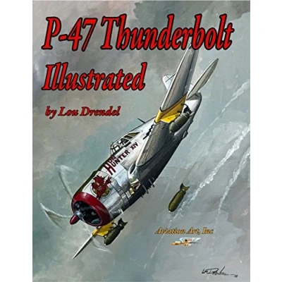 Abbildung von P 47 Thunderbolt Illustrated (The Series of Military Aircraft, Band 2)