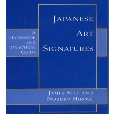 Abbildung von Japanese Art Signatures: A Handbook and Practical Guide