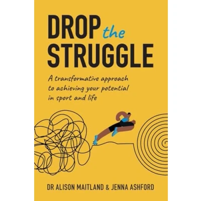 Abbildung von Drop The Struggle: A Transformative Approach to Achieving Your Potential in Sport and Life