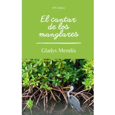 Abbildung von El cantar de los manglares (Lenguas como manglares)