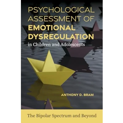 Abbildung von Psychological Assessment of Emotional Dysregulation in Children and Adolescents: The Bipolar Spectrum Beyond