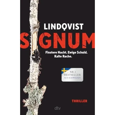 Abbildung von Signum: Finstere Nacht. Ewige Schuld. Kalte Rache. Thriller Die Spannungssensation aus Schweden wird fortgesetzt: hart, atemberaubend, düster! (Die Mittsommer Trilogie, Band 2)