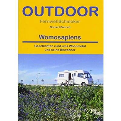 Abbildung von Womosapiens: Geschichten rund ums Wohnmobil und seine Bewohner (Fernwehschmöker, Band 272)