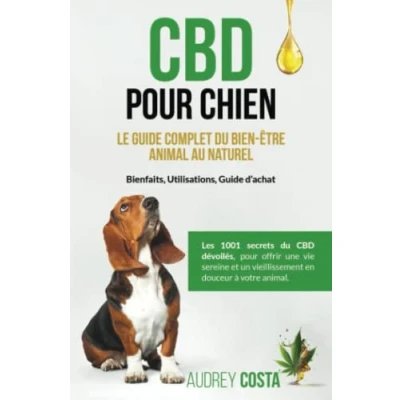 Abbildung von CBD pour Chien: Le Guide Complet du Bien être Animal au Naturel