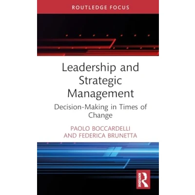 Abbildung von Leadership and Strategic Management: Decision Making in Times of Change (Routledge Focus on Business Management)