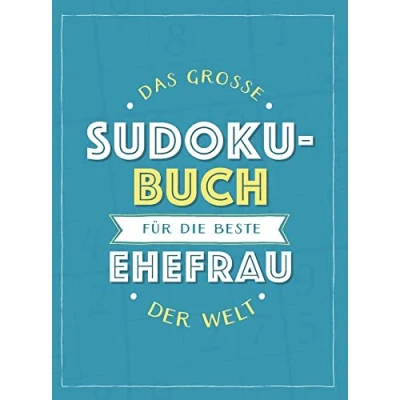 Abbildung von Das große Sudoku Buch für die beste Ehefrau der Welt: Rätsel Spaß im Großdruck Format