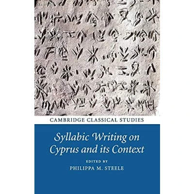 Abbildung von Syllabic Writing on Cyprus and its Context (Cambridge Classical Studies)