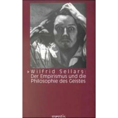Abbildung von Wilfrid Sellars: Der Empirismus und die Philosophie des Geistes