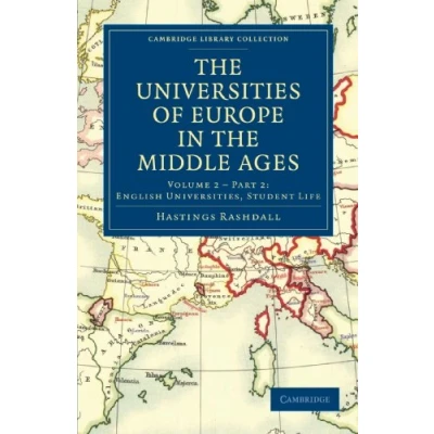 Abbildung von the Universities of Europe in Middle Ages (Cambridge Library Collection History, Band 2)