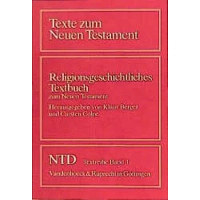 Abbildung von Das Neue Testament Deutsch. Textreihe. Texte zum Neuen Testament.: Testament, NTD Textreihe, Bd.1, Religionsgeschichtliches Textbuch ... Band 1)