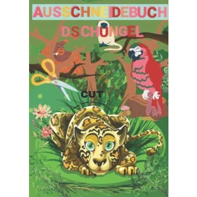 Abbildung von Schneiden lernen ab 3 Jahren für Kinder: Dschungel Ausschneidebuch zum Ausmalen &amp; Ausschneiden: Bastelbuch, schneiden, kleben, malen Vorschulheft, Heft, Malbuch Kinder, Jahren,