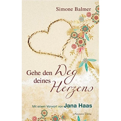Abbildung von Gehe den Weg deines Herzens