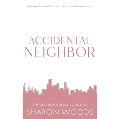 Abbildung von Accidental Neighbor Special Edition (The Gentlemen Series Editions, Band 1)