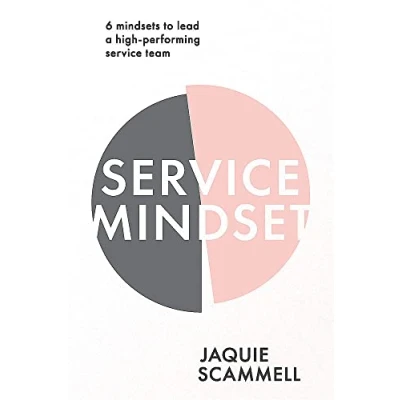 Abbildung von service Mindset: 6 mindsets to lead a high performing team