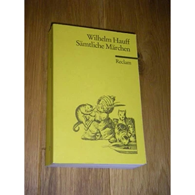 Abbildung von Sämtliche Märchen: Hauff, Wilhelm Klassiker des 19. Jahrhunderts (Reclams Universal Bibliothek)