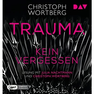Abbildung von Trauma Kein Vergessen. Katja Sands zweiter Fall: Ungekürzte Lesung mit Julia Nachtmann und Christoph Wortberg (1 mp3 CD) (Die Trilogie)