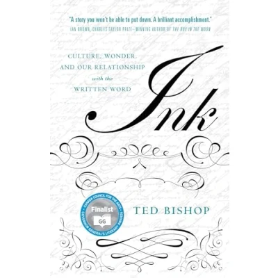 Abbildung von Ink: Culture, Wonder, and Our Relationship with the Written Word