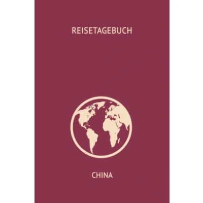 Abbildung von Reise Tagebuch / Journal für nach China: handliches &amp; praktisches Reisetagebuch Notizbuch zum Ausfüllen [das Urlaubs die perfekte Reise]