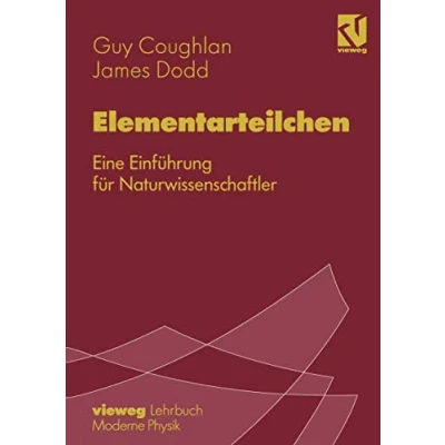 Abbildung von Elementarteilchen: Eine Einführung für Naturwissenschaftler (German Edition)