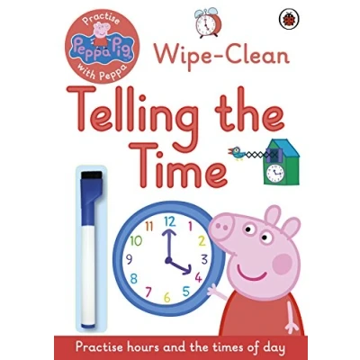 Abbildung von Peppa Pig: Practise with Peppa: Wipe Clean Telling the Time