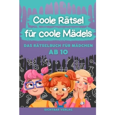 Abbildung von coole Rätsel für Mädels: Das Rätselbuch Mädchen ab 10 (Logikrätsel, Kreuzworträtsel, Sudoku und weitere Kinder) (Coole Kids, Band 1)