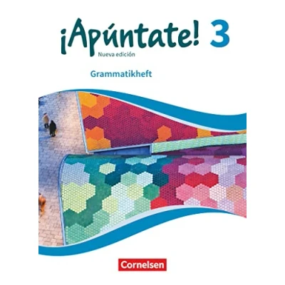 Abbildung von ¡Apúntate! Spanisch als 2. Fremdsprache Ausgabe 2016 Band 3: Grammatikheft