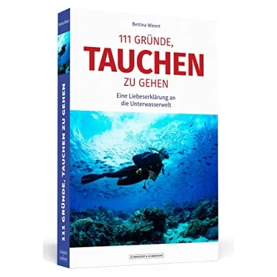 Abbildung von 111 Gründe, tauchen zu gehen: Eine Liebeserklärung an die Unterwasserwelt