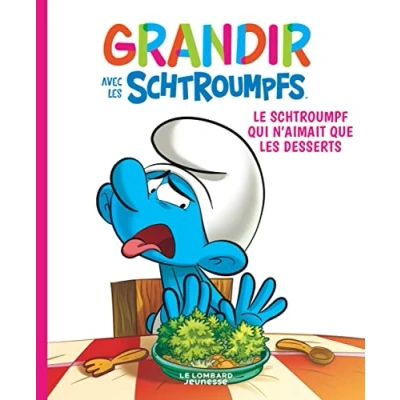 Abbildung von Grandir avec les Schtroumpfs Tome 3 Le Schtroumpf qui n&#039;aimait que desserts