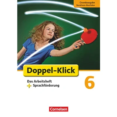 Abbildung von Doppel Klick Das Sprach und Lesebuch Grundausgabe Nordrhein Westfalen 6. Schuljahr: Arbeitsheft plus Sprachförderung Mit Lösungen