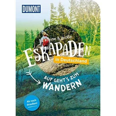 Abbildung von 52 kleine &amp; große Eskapaden in Deutschland Auf gehts zum Wandern: Ab nach draußen! (DuMont Eskapaden)