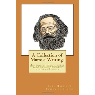 Abbildung von A Collection of Marxist Writings: The Communist Manifesto, Karl Marx’s Wage Labour and Capital, Friedrich Engels’ Socialism: Utopian Scientific