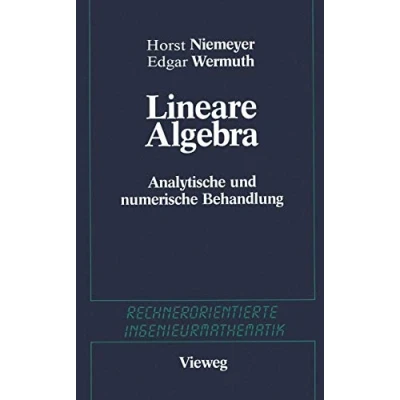 Abbildung von Lineare Algebra: Analytische und numerische Behandlungen (Rechnerorientierte Ingenieurmathematik)