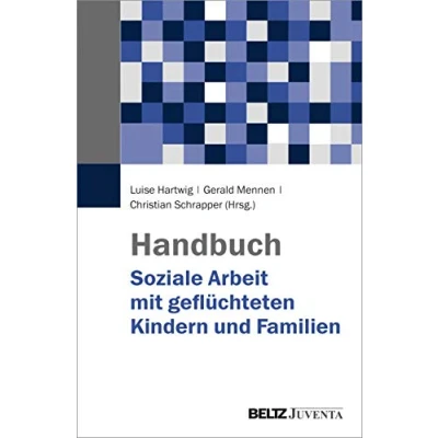 Abbildung von Handbuch Soziale Arbeit mit geflüchteten Kindern und Familien