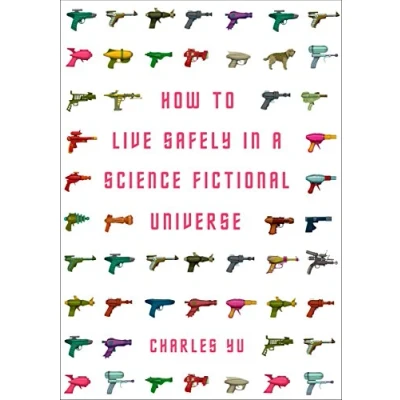 Abbildung von How to Live Safely in a Science Fictional Universe