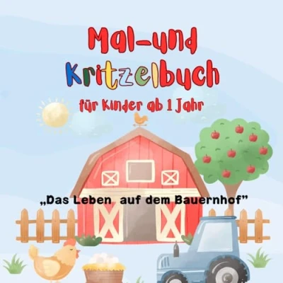 Abbildung von Malbuch ab 1 Jahr: Kinder Kritzelbuch „Das Leben auf dem Bauernhof&quot;: 52 verschiedene Bauernhofmotive + kurzer Text zum Vorlesen für Mädchen und Jungen