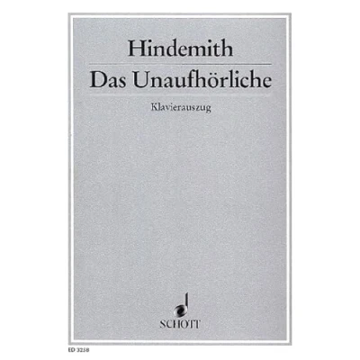Abbildung von Das Unaufhörliche: Oratorium in drei Teilen. gemischter Chor, Knabenchor, Soli (STBarB) und Orchester. Klavierauszug.