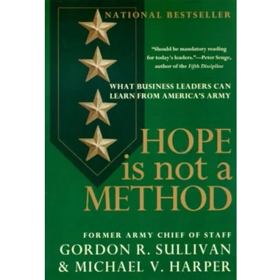 Abbildung von Hope Is Not a Method: What Business Leaders Can Learn from America&#039;s Army