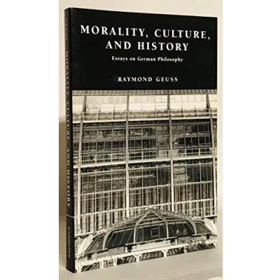 Abbildung von Morality, Culture, and History: Essays on German Philosophy