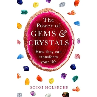 Abbildung von The Power Of Gems And Crystals: How They Can Transform Your Life