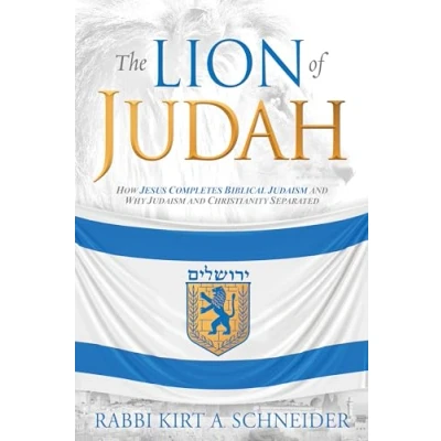 Abbildung von The Lion of Judah: How Jesus Completes Biblical Judaism and Why Christianity Separated