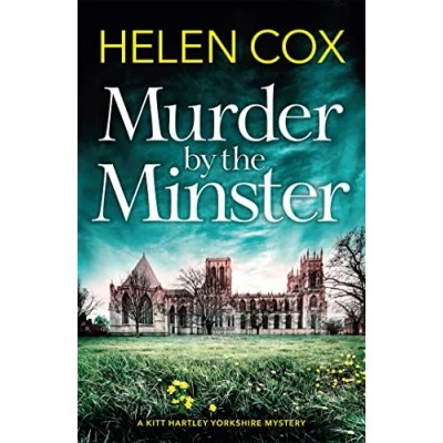 Abbildung von Murder by the Minster: for fans of page turning cosy crime mysteries (The Kitt Hartley Yorkshire Mysteries)