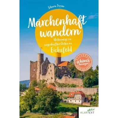 Abbildung von Märchenhaft wandern Eichsfeld: Unterwegs zu sagenhaften Orten im Eichsfeld (Schönes NRW)